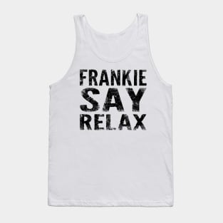 FRANKIE SAY RELAX Tank Top